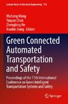 Green Connected Automated Transportation and Safety