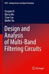 Design and Analysis of Multi-Band Filtering Circuits