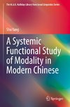 A Systemic Functional Study of Modality in Modern Chinese