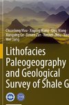 Lithofacies Paleogeography and Geological Survey of Shale Gas