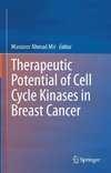 Therapeutic potential of Cell Cycle Kinases in Breast Cancer