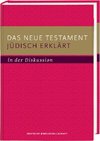 Das Neue Testament jüdisch erklärt - in der Diskussion