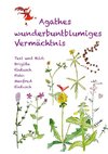 Agathes wunderbuntblumiges Vermächtnis