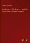 Das Sprechen und die Sprache im Spiegel der indonesischen Idiome und Literaturen