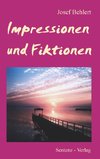 Impressionen und Fiktionen