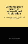 Contemporary Issues in International Arbitration