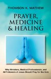 PRAYER, MEDICINE & HEALING