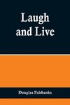 Laugh and Live