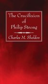 The Crucifixion of Philip Strong