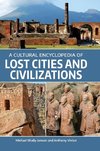 A Cultural Encyclopedia of Lost Cities and Civilizations