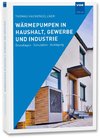 Wärmepumpen in Haushalt, Gewerbe und Industrie