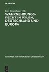 Wahrnehmungsrecht in Polen, Deutschland und Europa