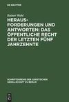 Herausforderungen und Antworten: Das Öffentliche Recht der letzten fünf Jahrzehnte