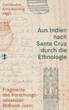 Aus Indien nach Santa Cruz durch die Ethnologie