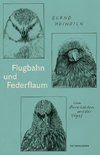 Flugbahn und Federflaum