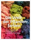 Die Welt der Pflanzenfarben