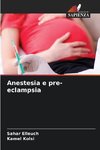 Anestesia e pre-eclampsia