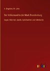 Der Volksmund in der Mark Brandenburg