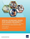 Special Economic Zones for Shared Prosperity