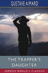 The Trapper's Daughter (Esprios Classics)