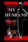 My Husband Was a Mass Murderer