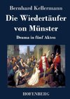 Die Wiedertäufer von Münster