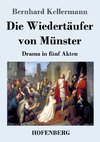 Die Wiedertäufer von Münster