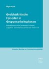 Gesichtskritische Episoden in Gruppenarbeitsphasen