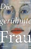 Die gerühmte Frau