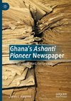 Ghana¿s Ashanti Pioneer Newspaper