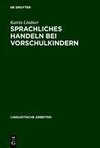 Sprachliches Handeln bei Vorschulkindern