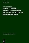 Unbetonter Vokalismus und Silbenstruktur im Romanischen