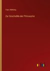 Zur Geschichte der Philosophie