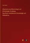 Allgemeine aus Meteorologie und Klimatologie, Strahlung, Spezifisch-medizinische Klimatologie und Höhenklima