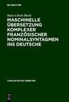 Maschinelle Übersetzung komplexer französischer Nominalsyntagmen ins Deutsche