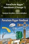 Parachute Rigger Handbook (Change 1)