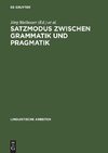 Satzmodus zwischen Grammatik und Pragmatik