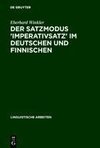 Der Satzmodus 'Imperativsatz' im Deutschen und Finnischen