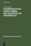 Kommunikative Funktionen des Dialekts im Unterricht