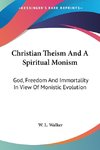 Christian Theism And A Spiritual Monism