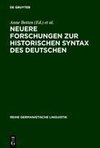 Neuere Forschungen zur historischen Syntax des Deutschen