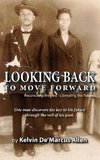 Looking Back to Move Forward