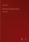 Democracy: An American Novel