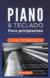 Piano y teclado para principiantes, guía definitiva.