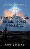 Lo Mejor De Dios En Mis Peores Momentos