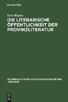 Die literarische Öffentlichkeit der Provinzliteratur