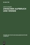 Zwischen Aufbruch und Wende