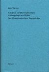 Werke / Schriften zur Philosophischen Anthropologie und Ethik: Das Menschenbild der Tugendlehre