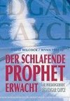 Der schlafende Prophet erwacht