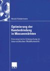 Optimierung der Kundenbindung in Massenmärkten